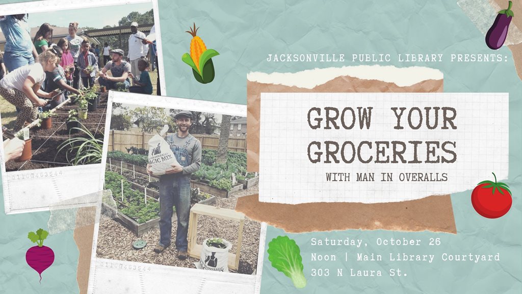 JPL Presents Grow Your Groceries with Man in Overalls - photos of raised bed vegetable gardens and veggie illustrations