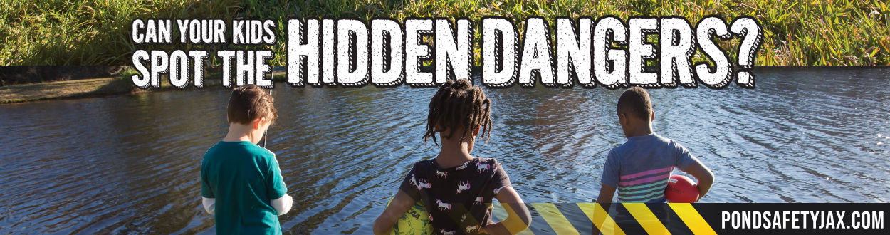 Can your kids spot the hidden dangers? Pondsafetyjax.com