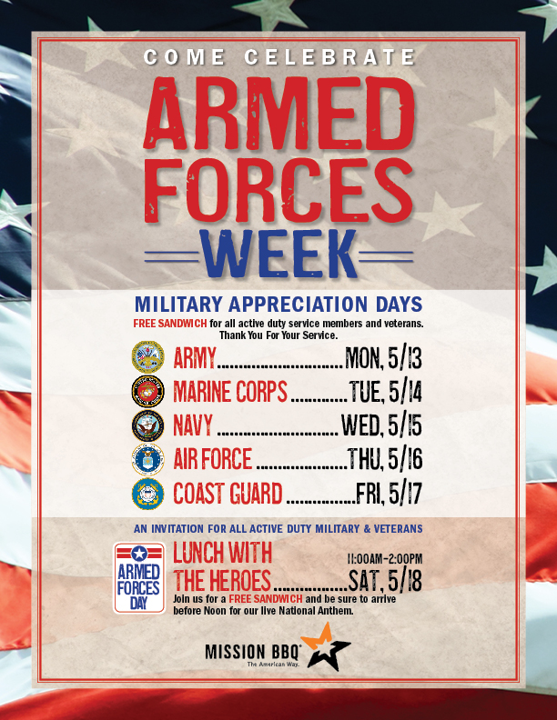 Come celebrate Armed Forces Week at MISSION BBQ. There will be a free sandwich for all active duty service members and veterans to thank them for their service throughout the entire week