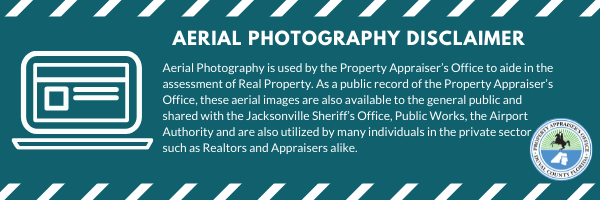 Green Banner Graphic, depicting an image on a computer screen with the text :Aerial Photography is used by the Property Appraiser’s Office to aide in the assessment of Real Property. As a public record of the Property Appraiser’s Office, these aerial images are also available to the general public and shared with the Jacksonville Sheriff’s Office, Public Works, the Airport Authority and are also utilized by many individuals in the private sector such as Realtors and Appraisers alike.
